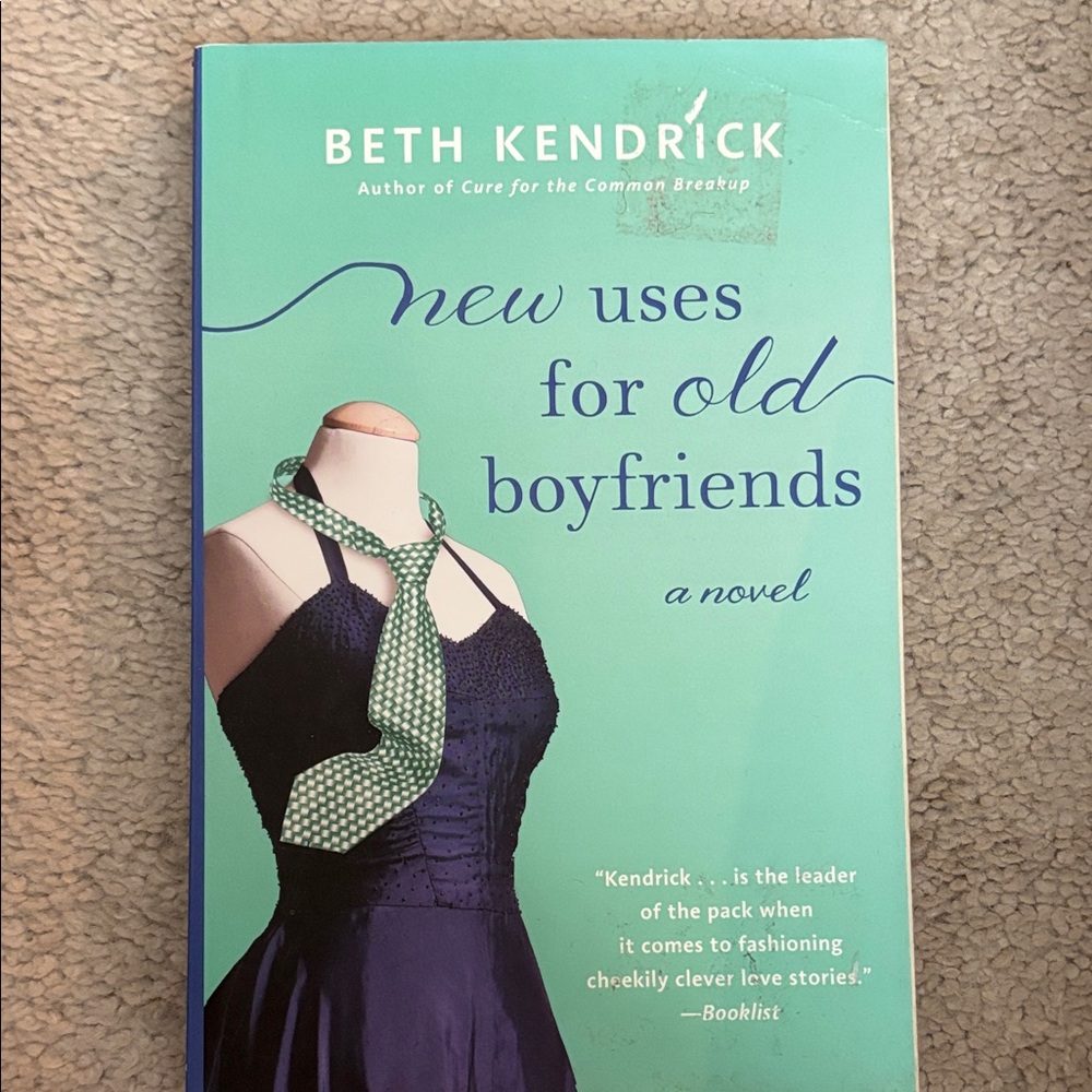 New Uses for Old Boyfriends by Beth Kendrick